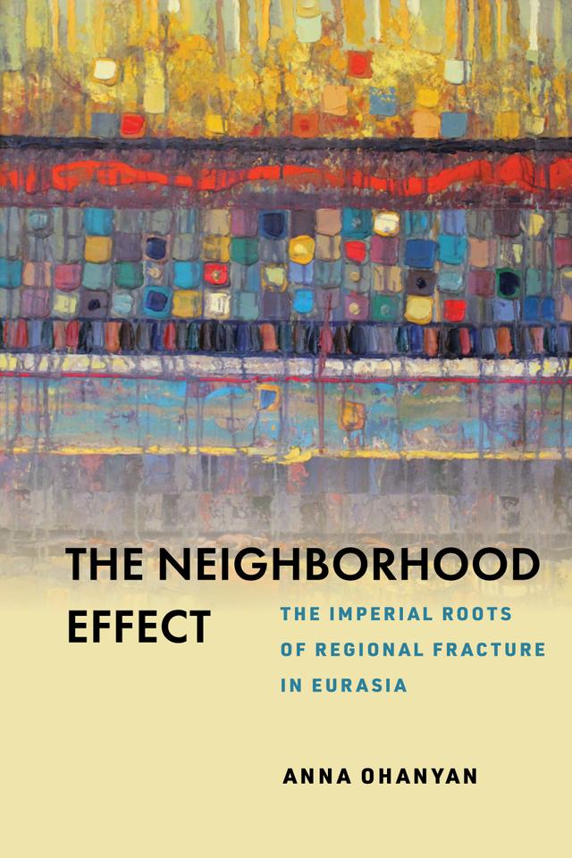 The Neighborhood Effect by Anna Ohanyan