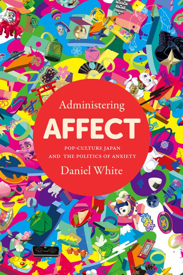 Administering Affect by Daniel White