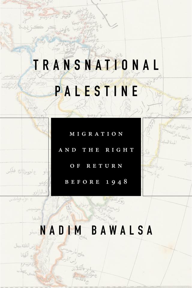Transnational Palestine by Nadim Bawalsa