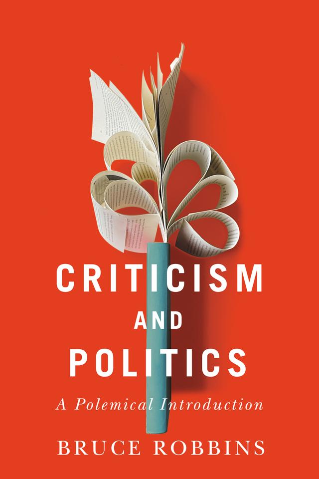Criticism and Politics by Bruce Robbins