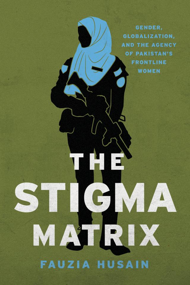 The Stigma Matrix by Fauzia Husain