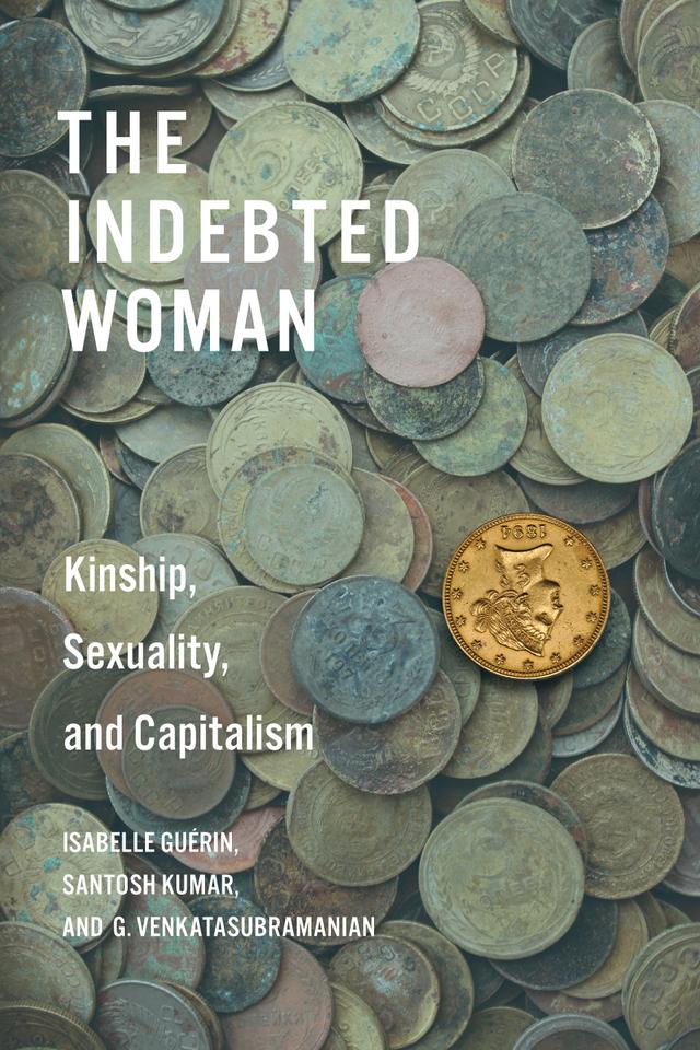 The Indebted Woman by G. Venkatasubramanian, Isabelle Guérin, Santosh Kumar
