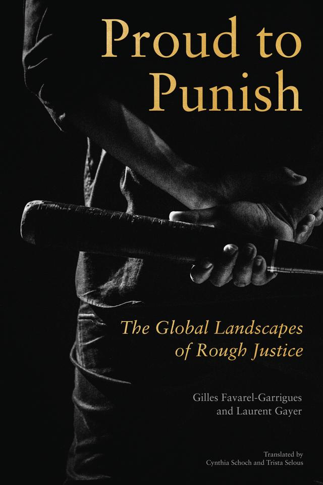 Proud to Punish by Cynthia Scoch, Gilles Gayer, Laurent Gayer, Trista Selous