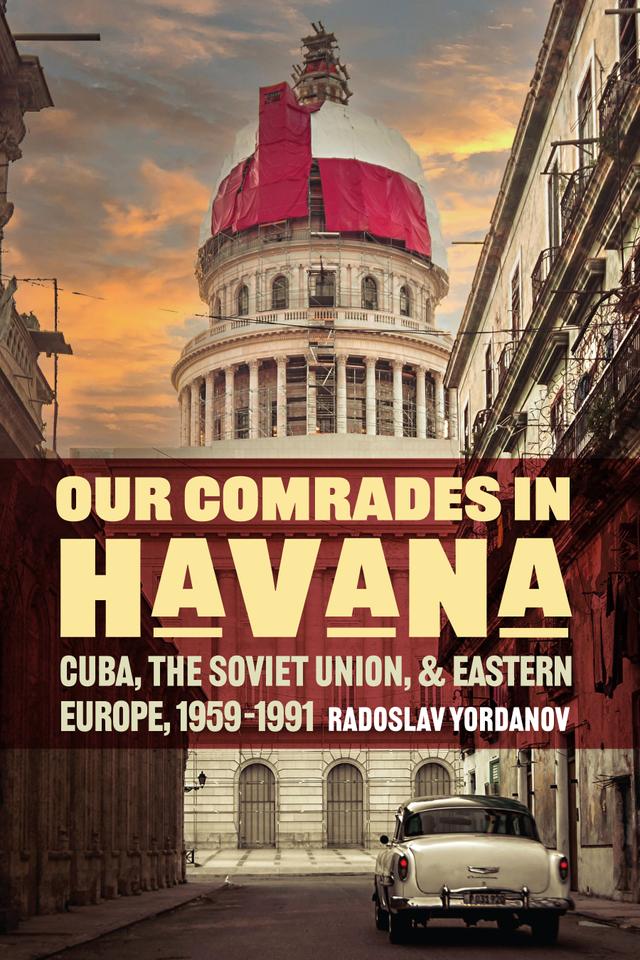 Our Comrades in Havana by Radoslav Yordanov