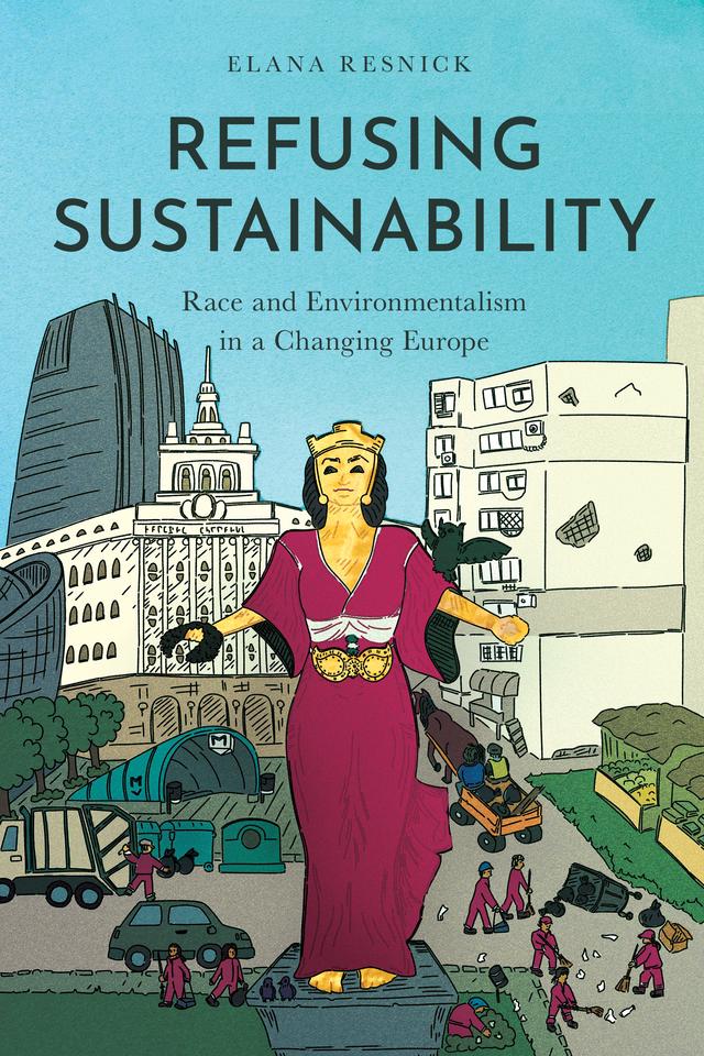 Refusing Sustainability by Elana Resnick