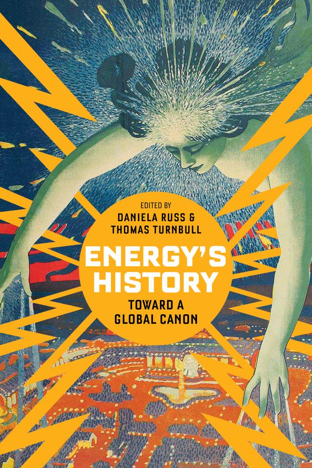 Energy's History by Daniela Russ, Thomas Turnbull