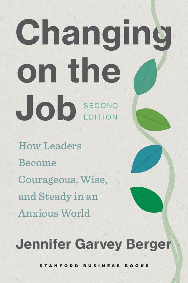 Changing on the Job, Second Edition by Jennifer Garvey Berger