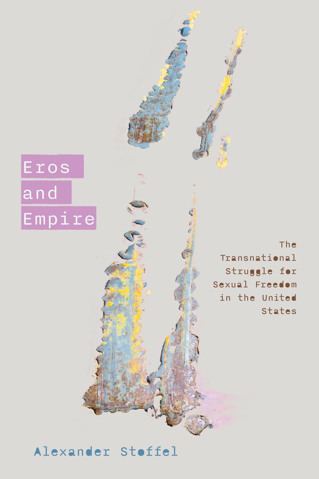 Eros and Empire by Alexander Stoffel