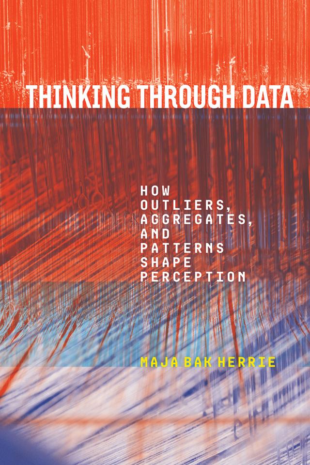 Thinking Through Data by Maja Bak Herrie