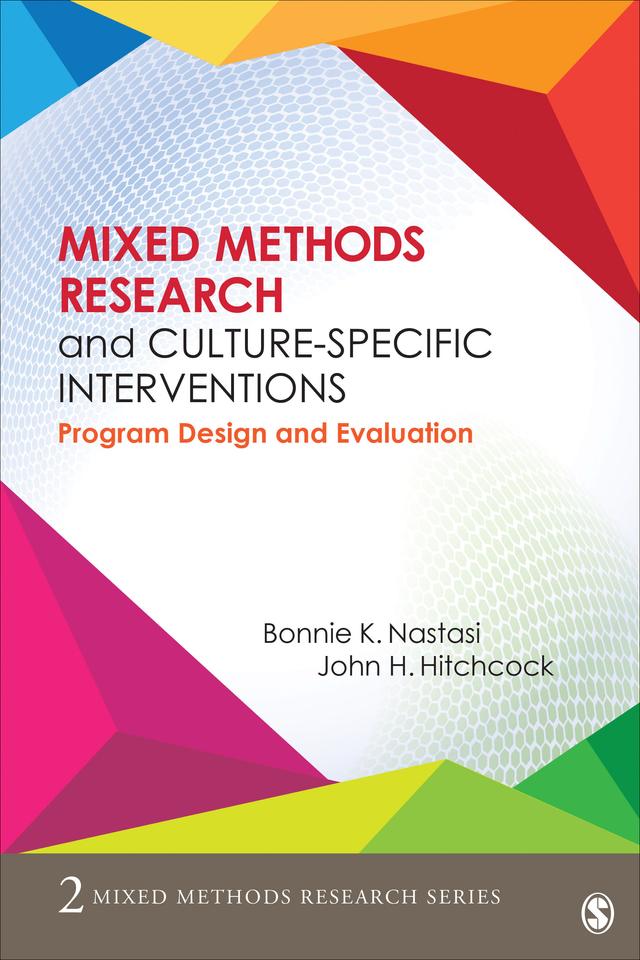 Mixed Methods Research and Culture-Specific Interventions by Bonnie K. Nastasi