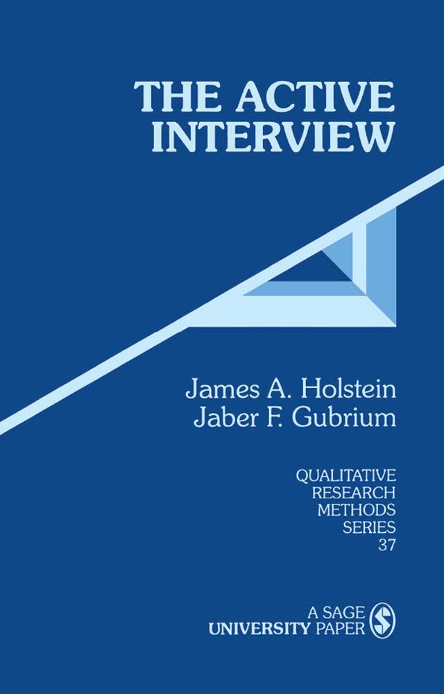 The Active Interview by James A. Holstein