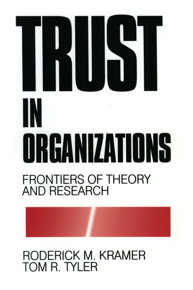 Trust in Organizations by Roderick M. Kramer