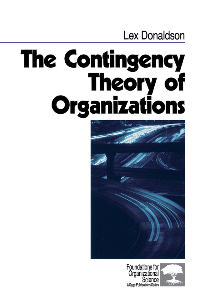 The Contingency Theory of Organizations by Lex Donaldson