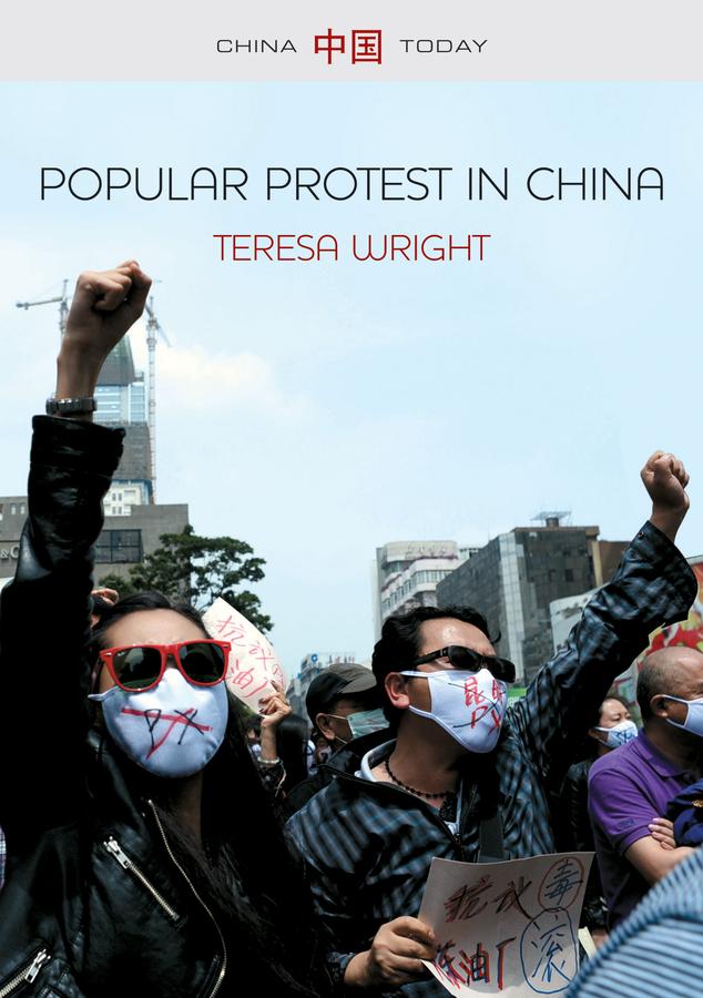Popular Protest in China by Teresa Wright