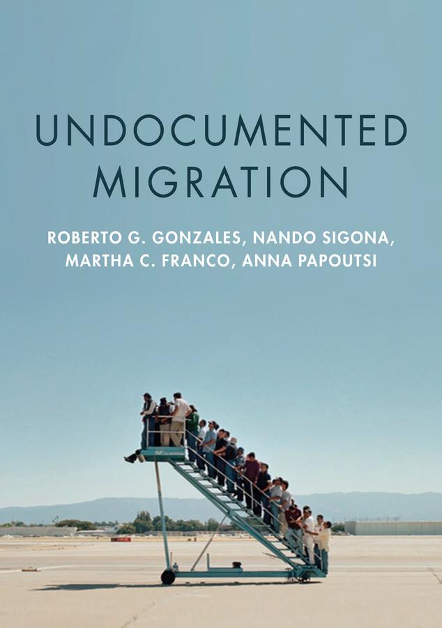 Undocumented Migration by Anna Papoutsi, Martha C. Franco, Nando Sigona, Roberto G. Gonzales