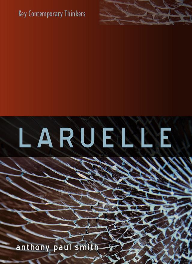 Laruelle by Anthony P. Smith
