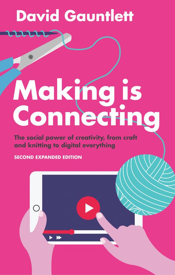 Making is Connecting by David Gauntlett