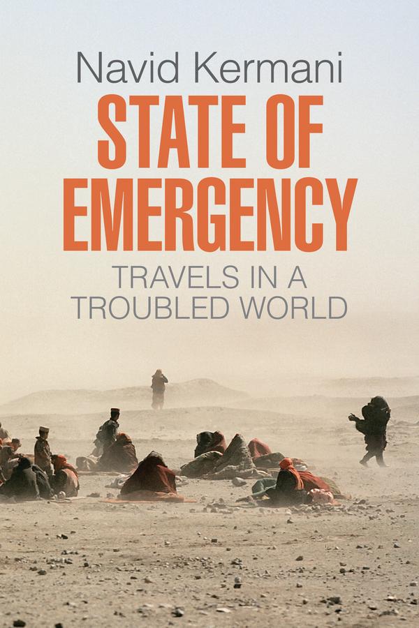 State of Emergency by Navid Kermani, Tony Crawford