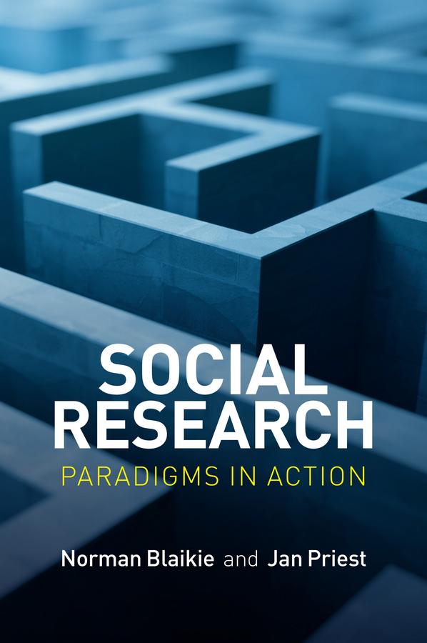 Social Research by Jan Priest, Norman Blaikie