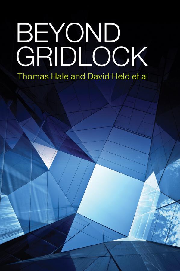 Beyond Gridlock by David Held, Thomas Hale