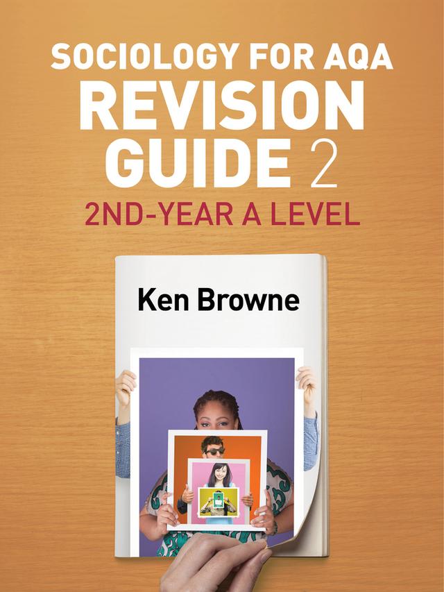 Sociology for AQA Revision Guide 2: 2nd-Year A Level by Ken Browne