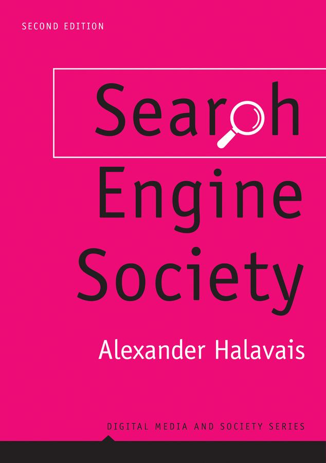 Search Engine Society by Alexander Halavais