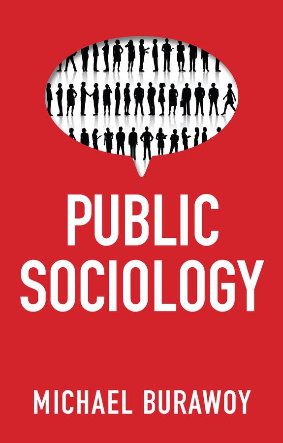 Public Sociology by Michael Burawoy