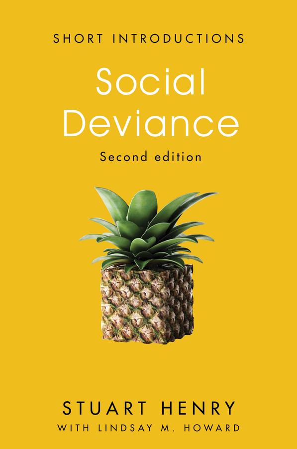 Social Deviance by Lindsay M. Howard, Stuart Henry