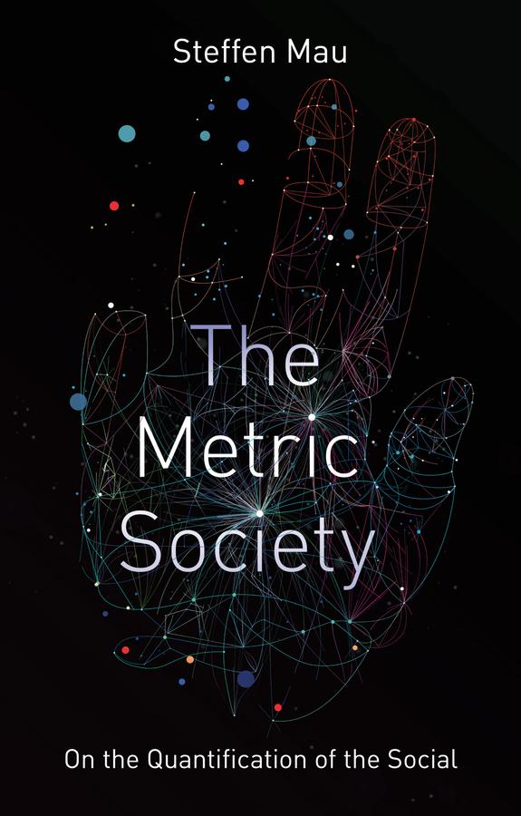The Metric Society by Steffen Mau