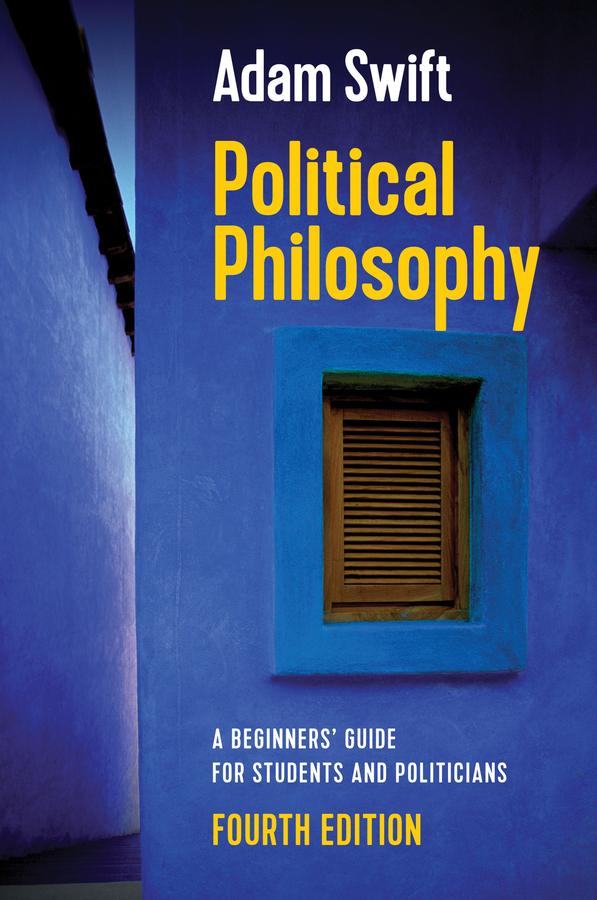 Political Philosophy by Adam Swift
