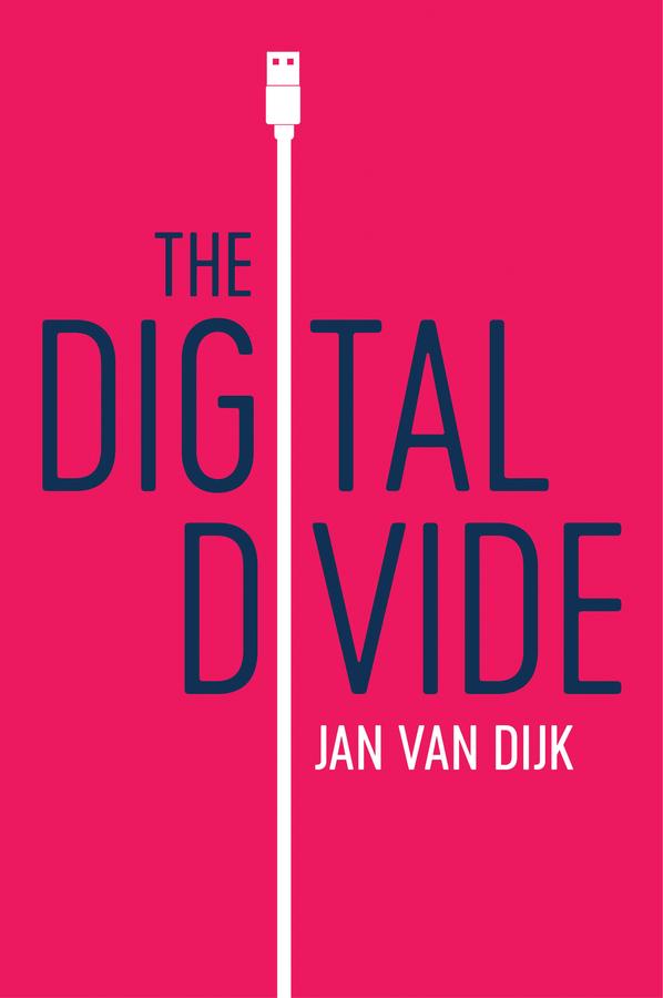The Digital Divide by Jan van Dijk