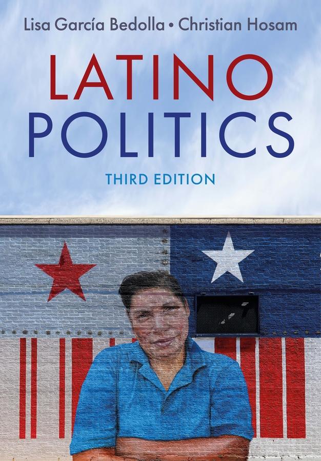 Latino Politics by Christian Hosam, Lisa Garc¿a Bedolla