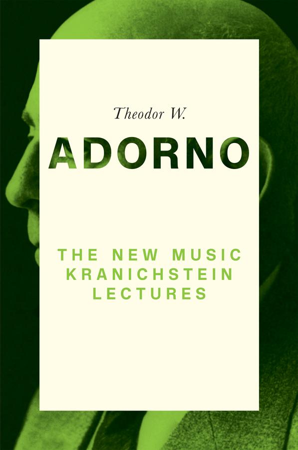 The New Music by Klaus Reichert, Michael Michael, Theodor W. Adorno, Wieland Hoban