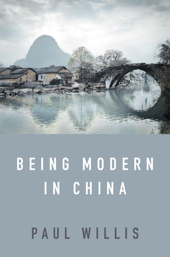 Being Modern in China by Paul Willis