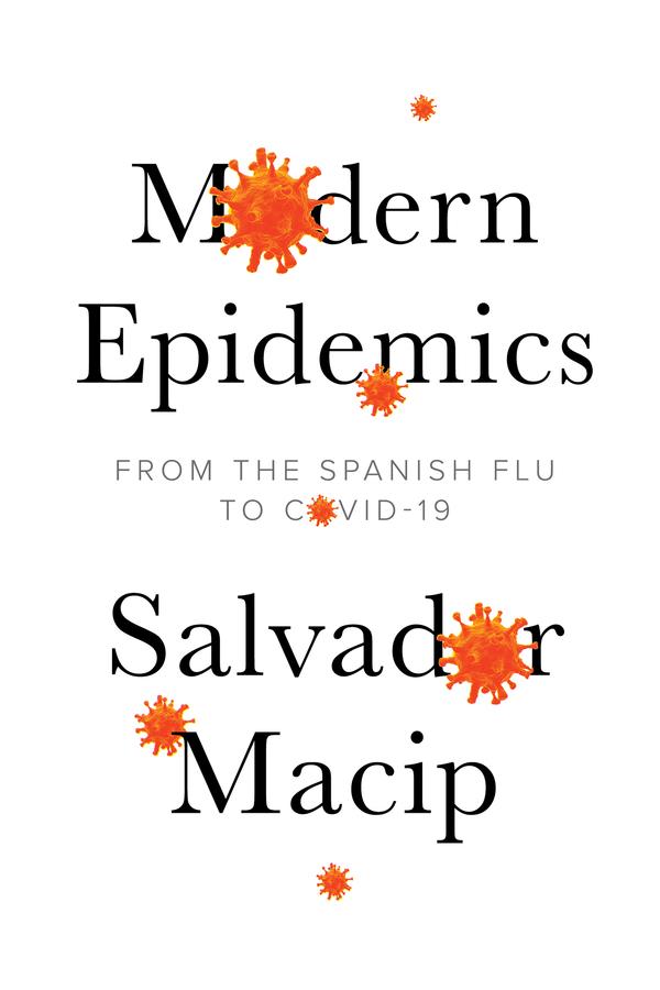 Modern Epidemics by Julie Wark, Salvador Macip