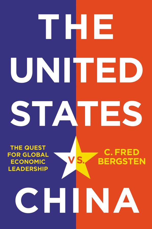 The United States vs. China by C. Fred Bergsten