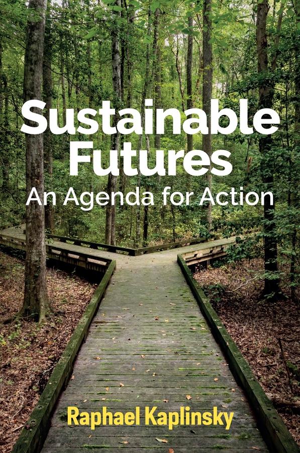 Sustainable Futures by Raphael Kaplinsky