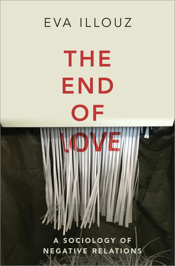 The End of Love by Eva Illouz