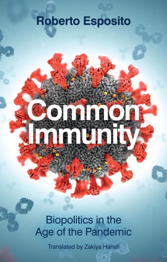 Common Immunity by Roberto Esposito, Zakiya Hanafi