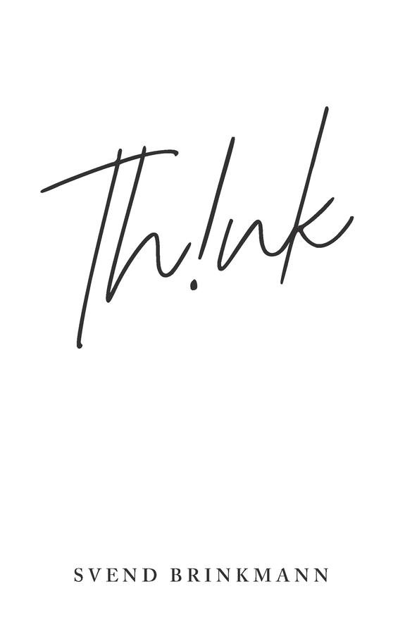Think by Svend Brinkmann