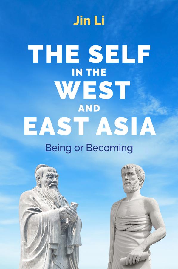 The Self in the West and East Asia by Jin Li