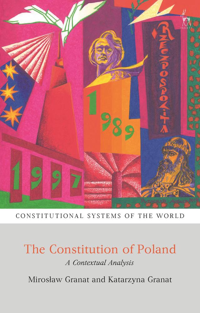 The Constitution of Poland by Katarzyna Granat, Miroslaw Granat