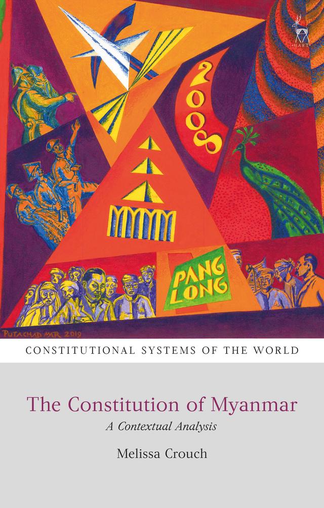 The Constitution of Myanmar by Melissa Crouch