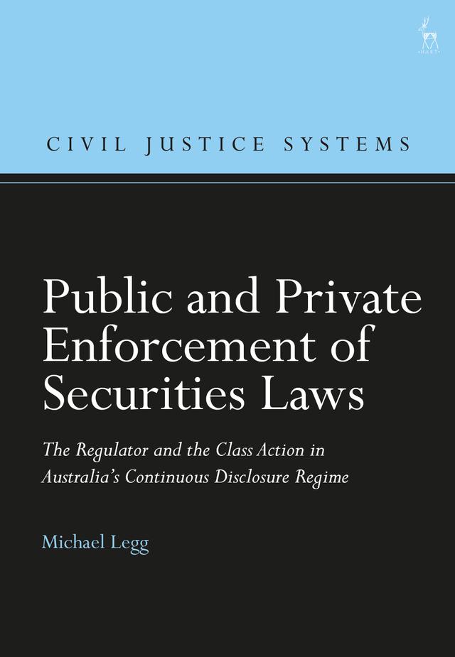 Public and Private Enforcement of Securities Laws by Michael Legg