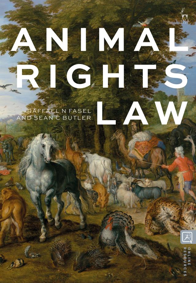 Animal Rights Law by Raffael Fasel, Sean C Butler
