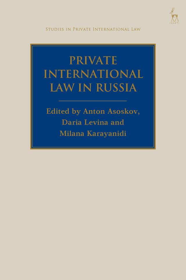 Private International Law in Russia by Anton Asoskov, Daria Levina, Milana Karayanidi