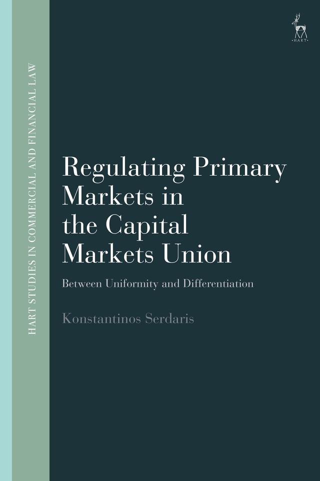 Regulating Primary Markets in the Capital Markets Union by Konstantinos Serdaris