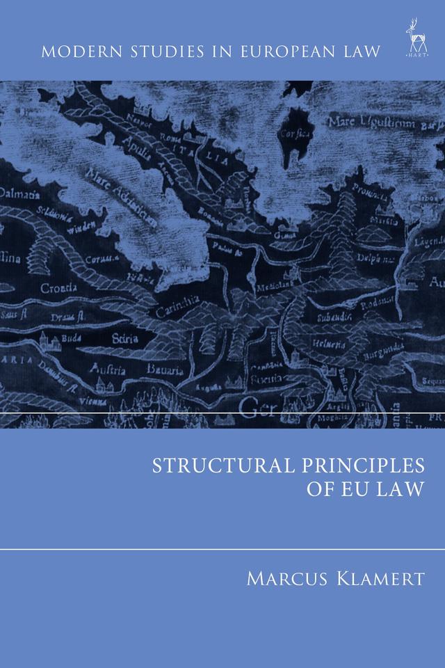Structural Principles of EU Law by Marcus Klamert