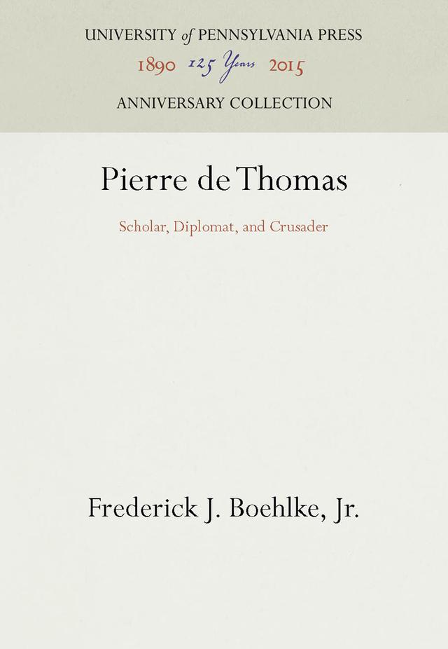 Pierre de Thomas by Frederick J. Boehlke, Jr.