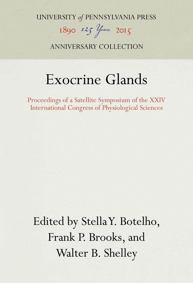 Exocrine Glands by Frank P. Brooks, Stella Y. Botelho, Walter B. Shelley